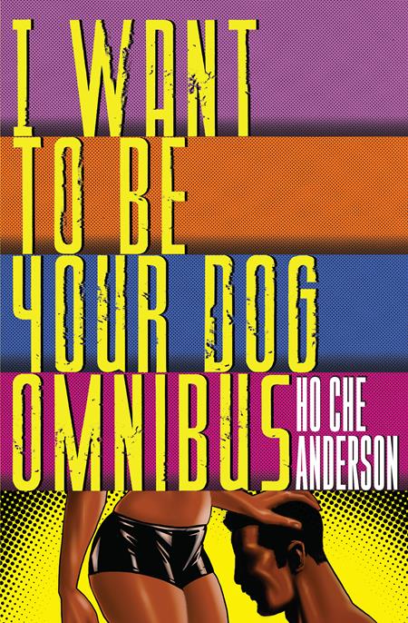 I WANT TO BE YOUR DOG OMNIBUS HC (MR)